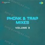 Phonk & Trap Mixes Volume 3 - Asha Bhosle Song Download